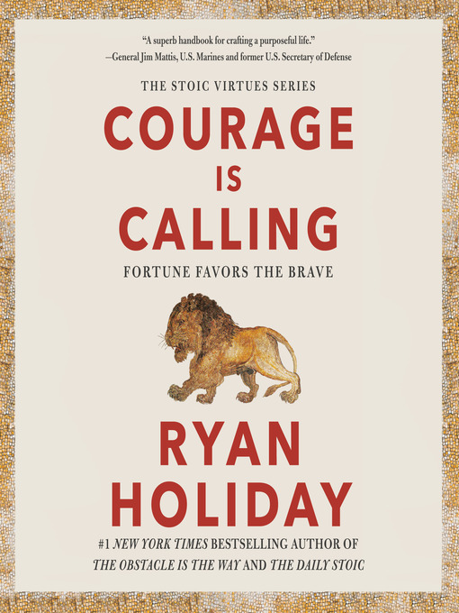 Ryan Holiday创作的Courage Is Calling作品的详细信息 - 可供借阅